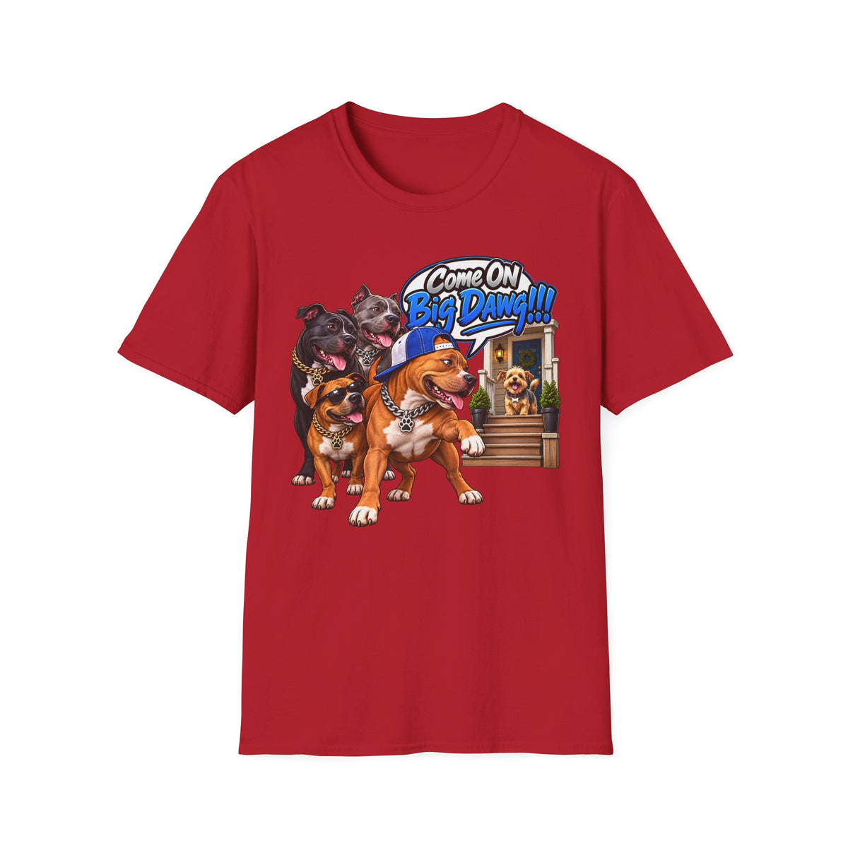 “Come On Big Dawg!!!” Dog Pack Graphic T-Shirt
