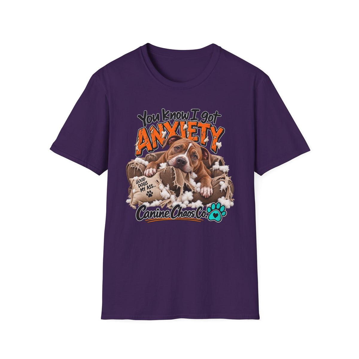 You Know I Got Anxiety - Dog Graphic T-Shirt