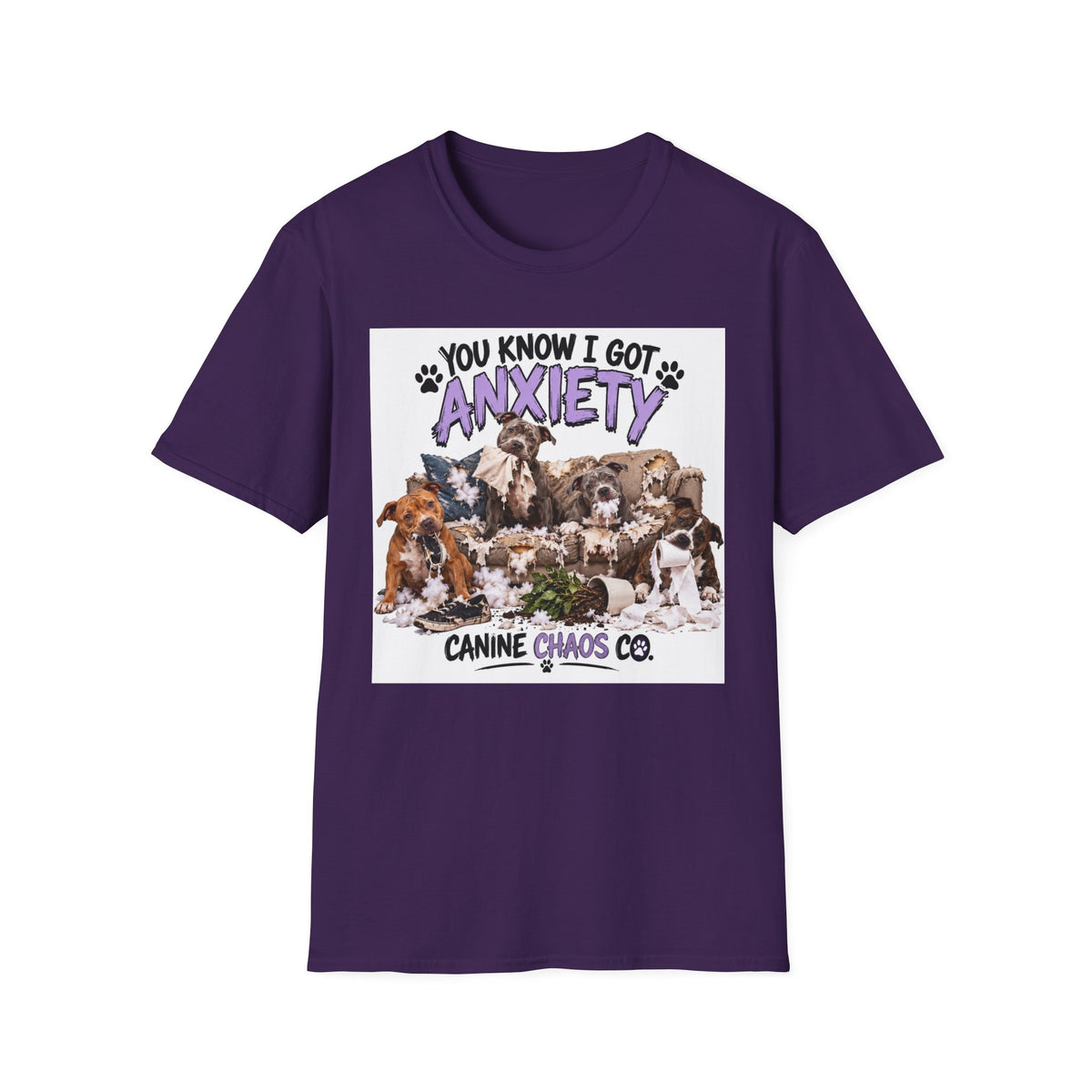 T-Shirt — "You Know I Got Anxiety" Cute Rescue Dogs Graphic Tee — Canine Chaos Co.