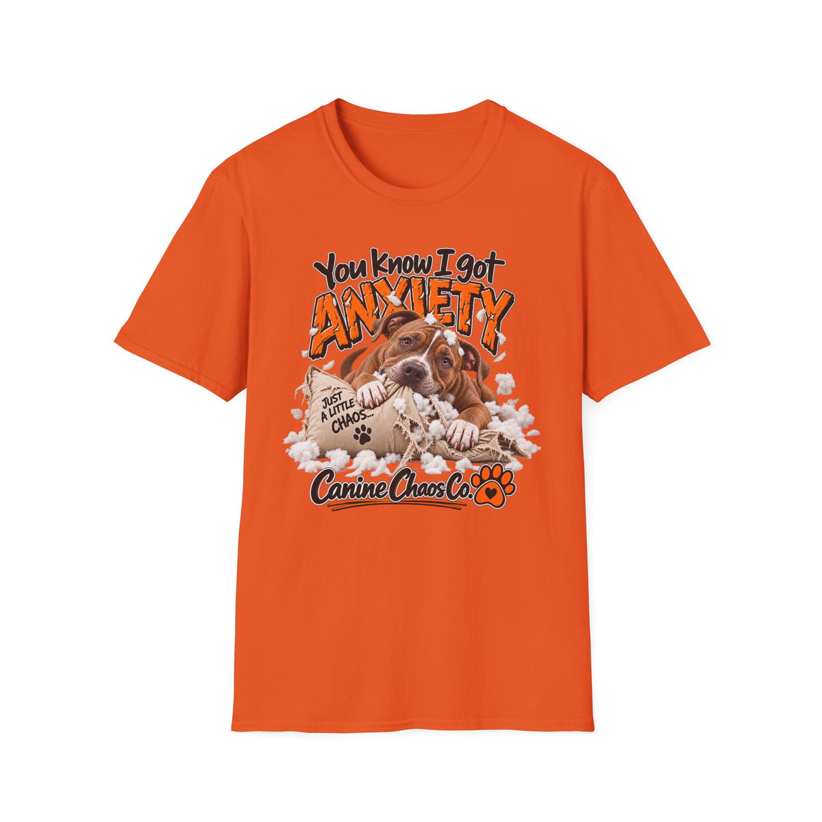 T-Shirt — 'You Know I Got Anxiety' Cute Chewing Dog Graphic Tee