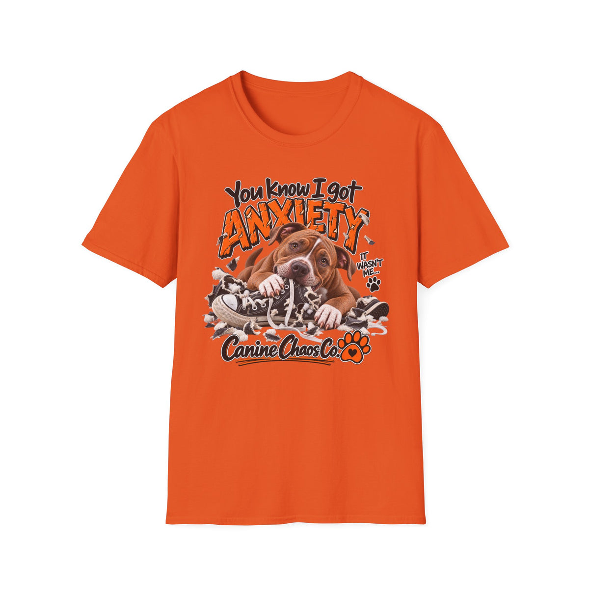 Dog Anxiety T-Shirt — "You Know I Got Anxiety" Cute Pup Graphic Tee