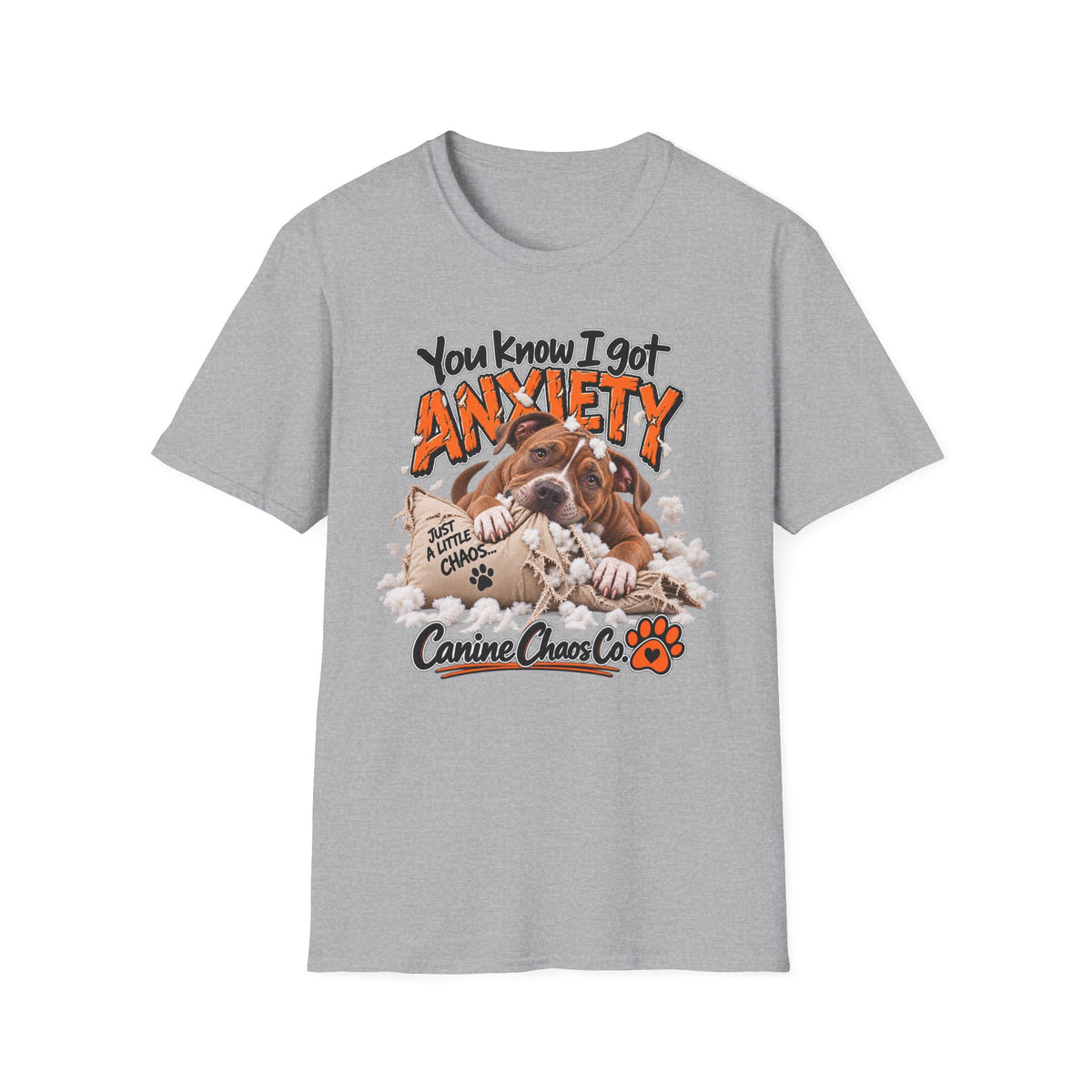 T-Shirt — 'You Know I Got Anxiety' Cute Chewing Dog Graphic Tee